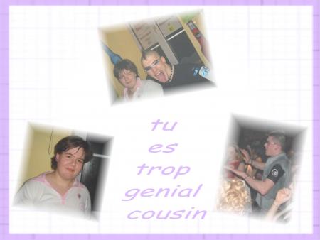 pour toi cousin